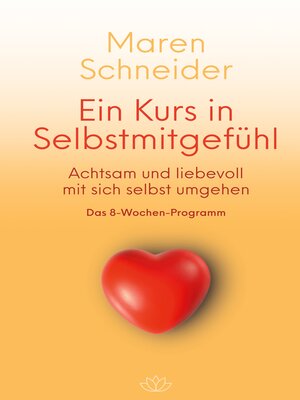 cover image of Ein Kurs in Selbstmitgefühl